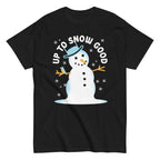 Up To Snow Good Men's Classic Tee