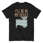 I'll Be In My Office Men's Classic Tee
