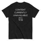 Content Currently Unavailable Men's Classic Tee