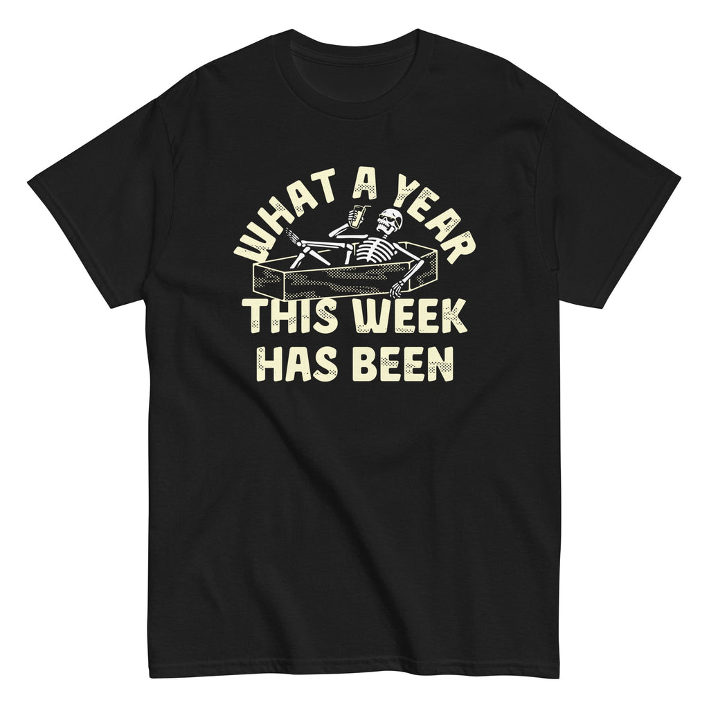 What A Year This Week Has Been Men's Classic Tee