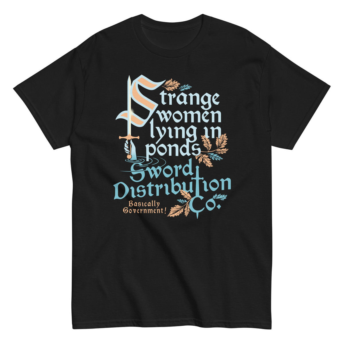 Strange Women Lying In Ponds Sword Distribution Co Men's Classic Tee