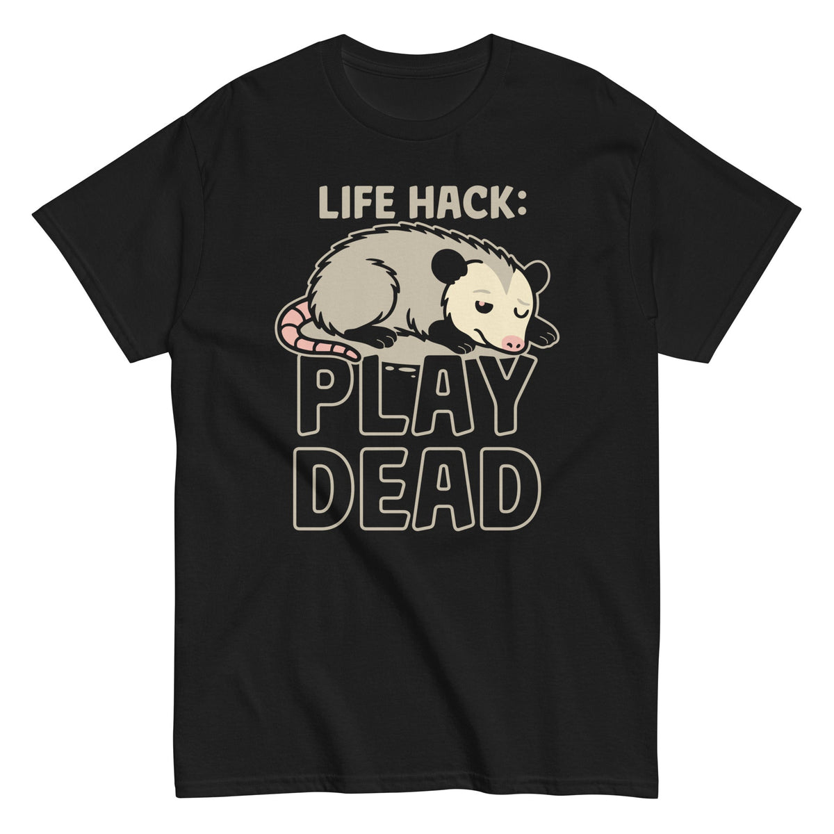Life Hack Play Dead Men's Classic Tee