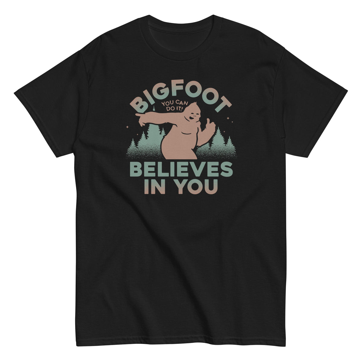 Bigfoot Believes In You Men's Classic Tee
