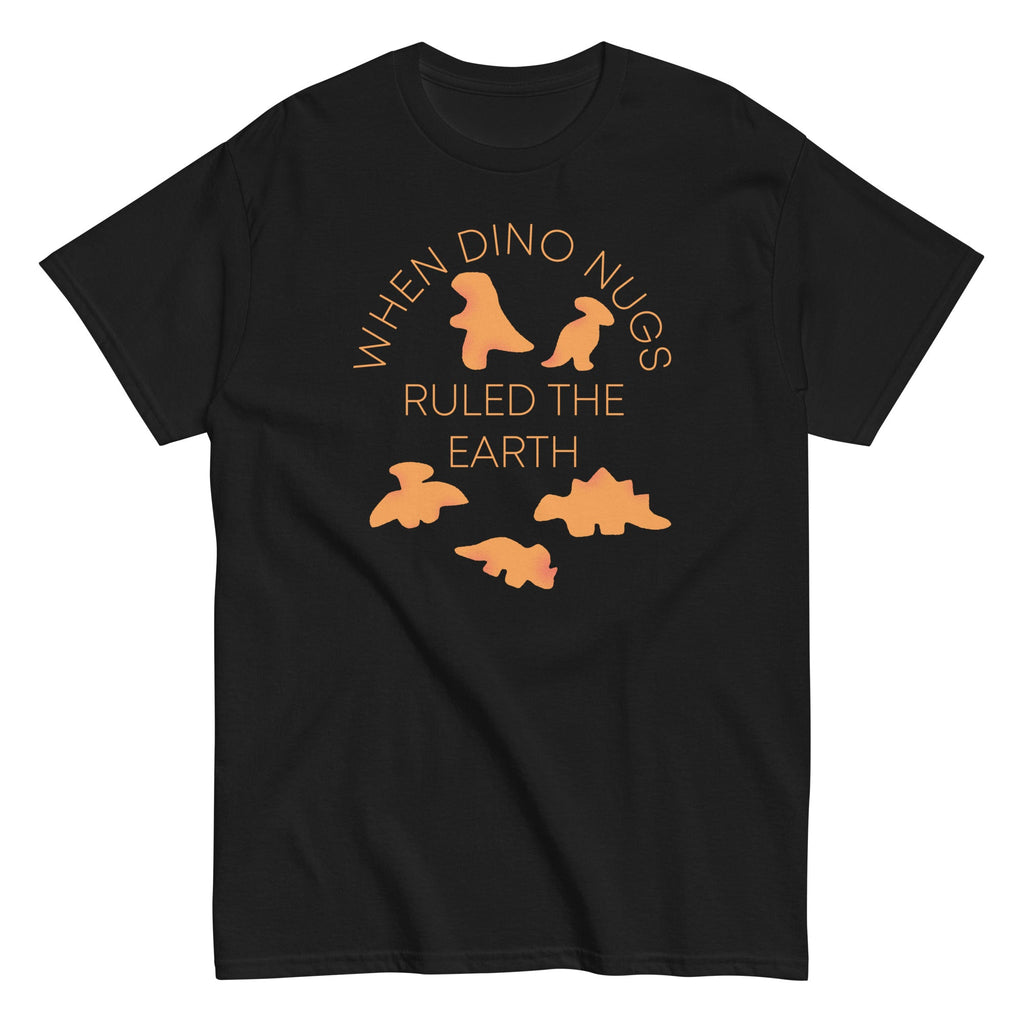 When Dino Nugs Ruled The Earth Men's Classic Tee