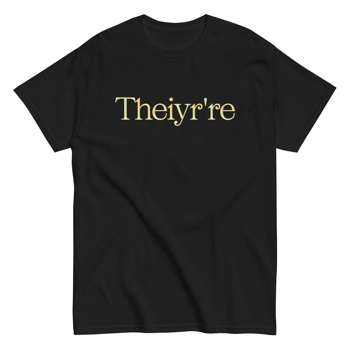 Theiyr're Men's Classic Tee