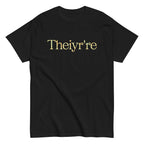 Theiyr're Men's Classic Tee