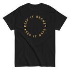 Keep It Secret Keep It Safe Men's Classic Tee
