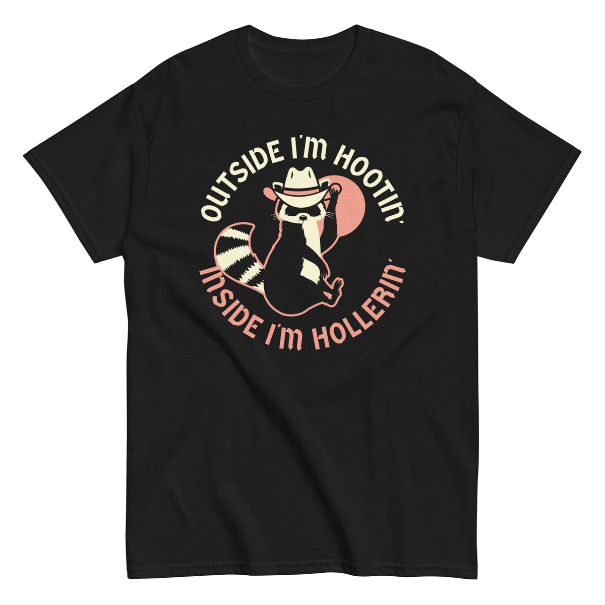 Outside I'm Hootin' Inside I'm Hollerin' Men's Classic Tee