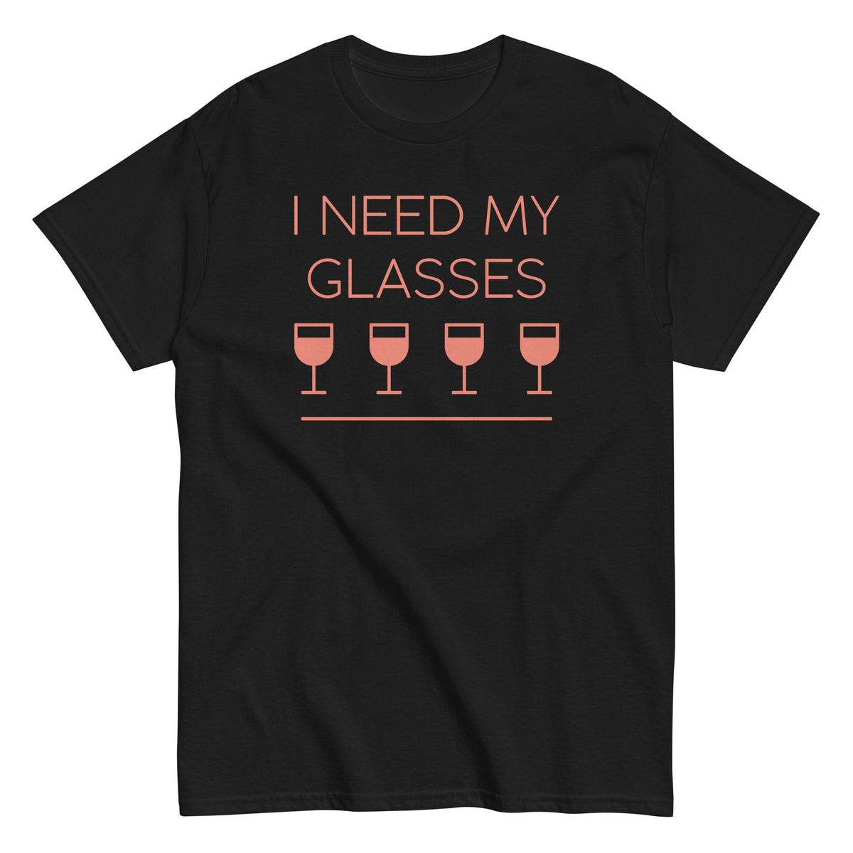 I Need My Glasses Men's Classic Tee