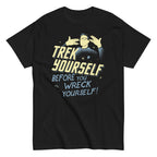 Trek Yourself Before You Wreck Yourself Men's Classic Tee