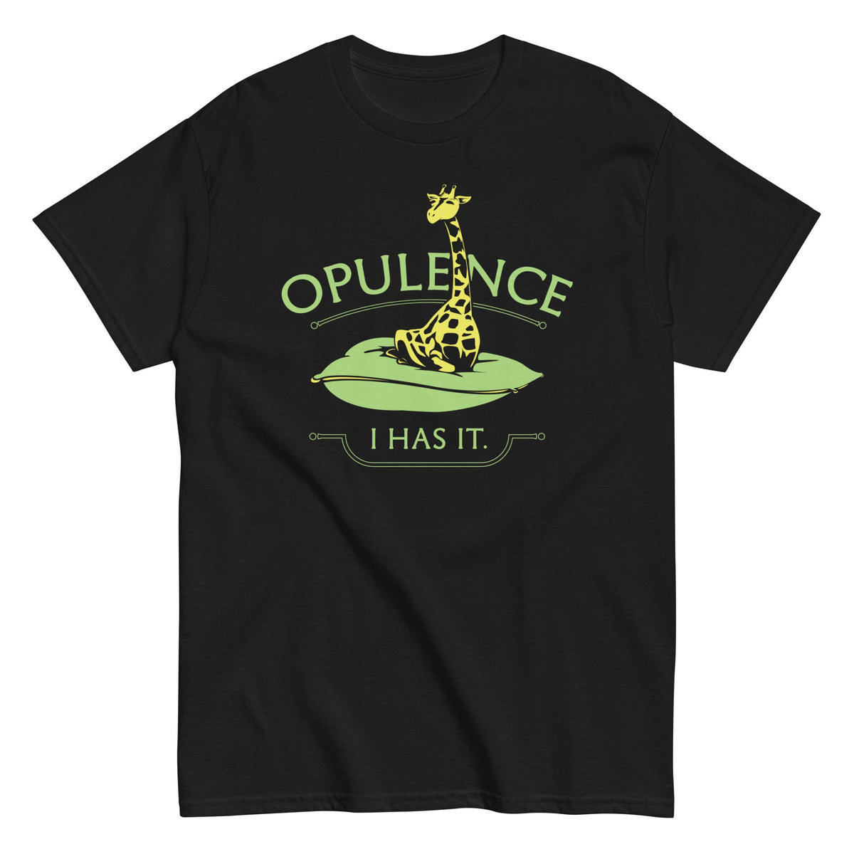 Opulence. I Has It. Men's Classic Tee