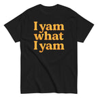 I Yam What I Yam Men's Classic Tee