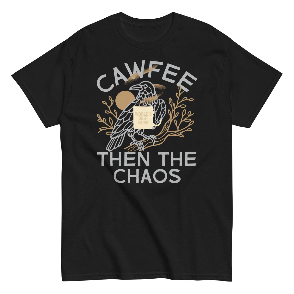 Cawfee Then The Chaos Men's Classic Tee