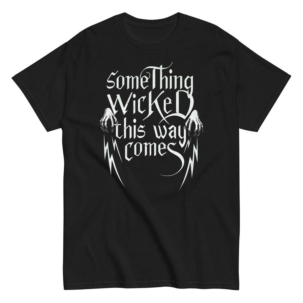 Something Wicked This Way Comes Men's Classic Tee
