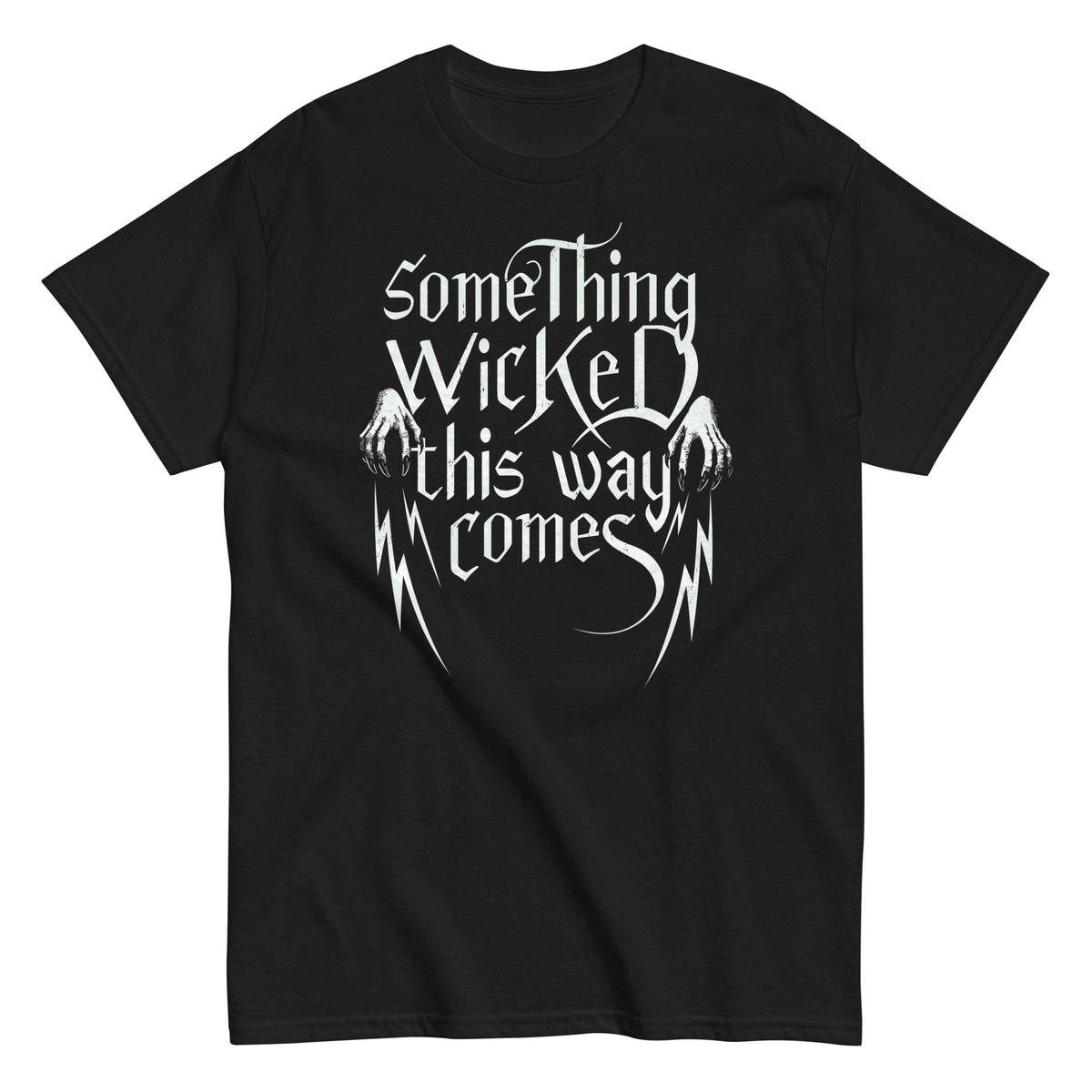 Something Wicked This Way Comes Men's Classic Tee