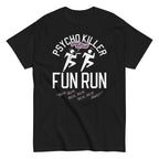 Psycho Killer Fun Run Men's Classic Tee