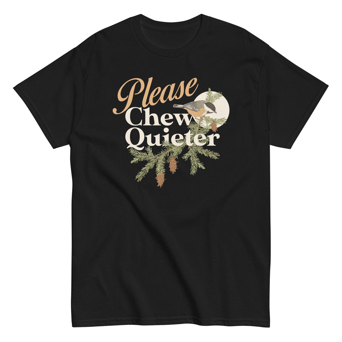 Please Chew Quieter Men's Classic Tee