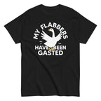 My Flabbers Have Been Gasted Men's Classic Tee