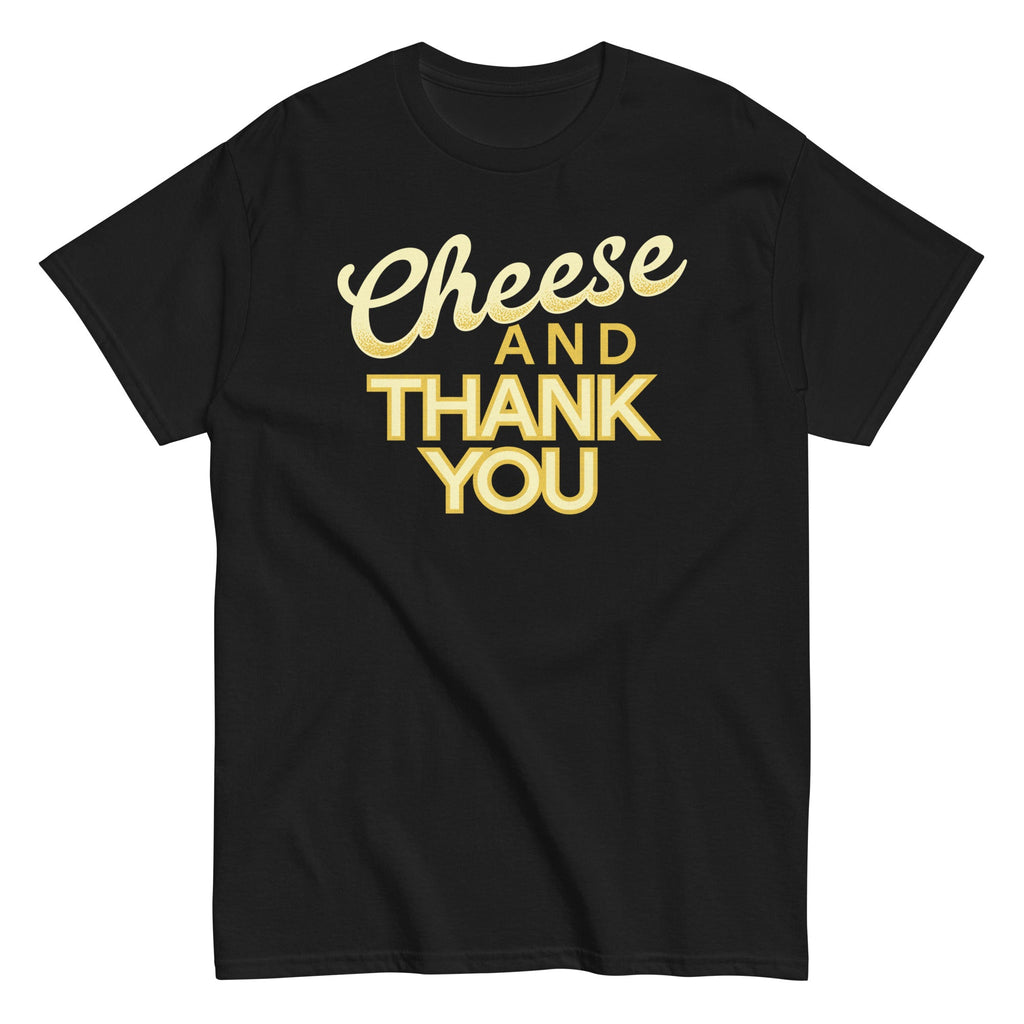 Cheese And Thank You Men's Classic Tee