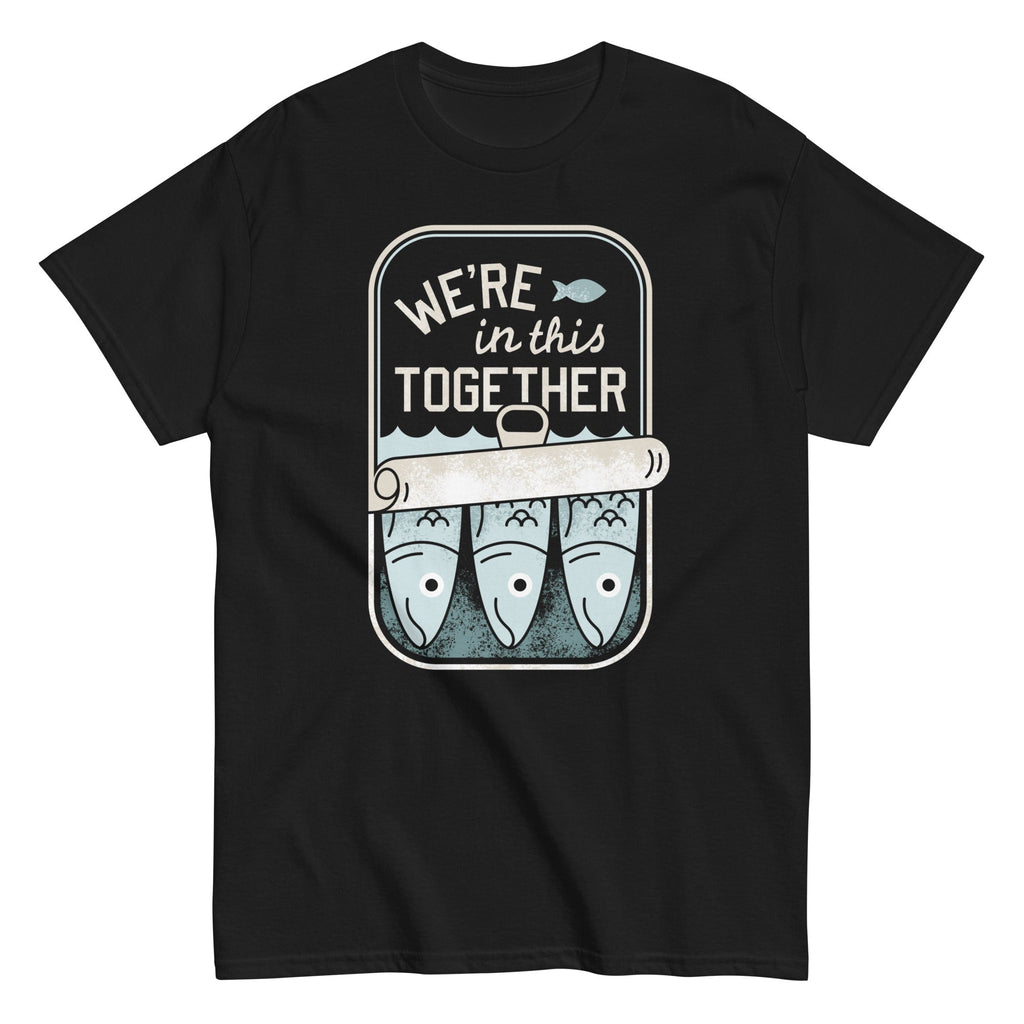 We're In This Together Men's Classic Tee