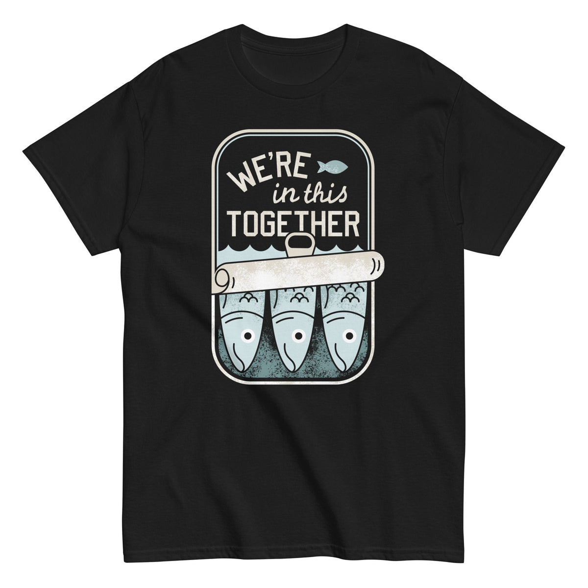 We're In This Together Men's Classic Tee