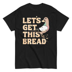 Let's Get This Bread Men's Classic Tee