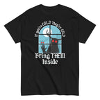 If You're Cold They're Cold Bring Them Inside Men's Classic Tee