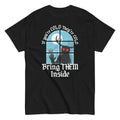 If You're Cold They're Cold Bring Them Inside Men's Classic Tee