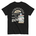 Introverted But Willing To Discuss Books Men's Classic Tee