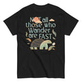 Not All Those Who Wander Are Fast Men's Classic Tee
