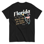 Florida Where The Air Hugs You Back Men's Classic Tee