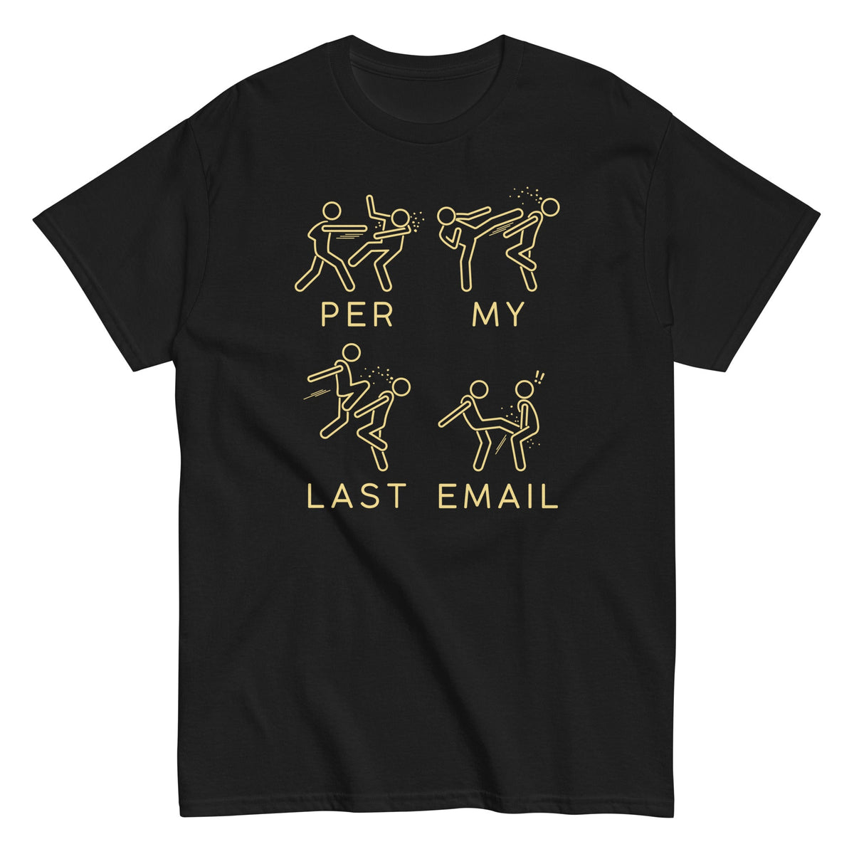 Per My Last Email Men's Classic Tee