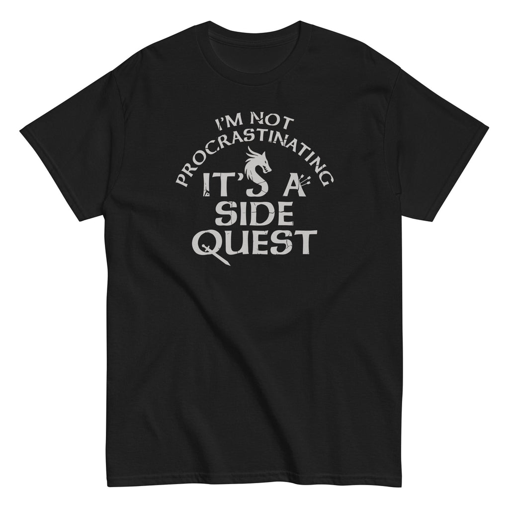 I'm Not Procrastinating. It's A Side Quest Men's Classic Tee
