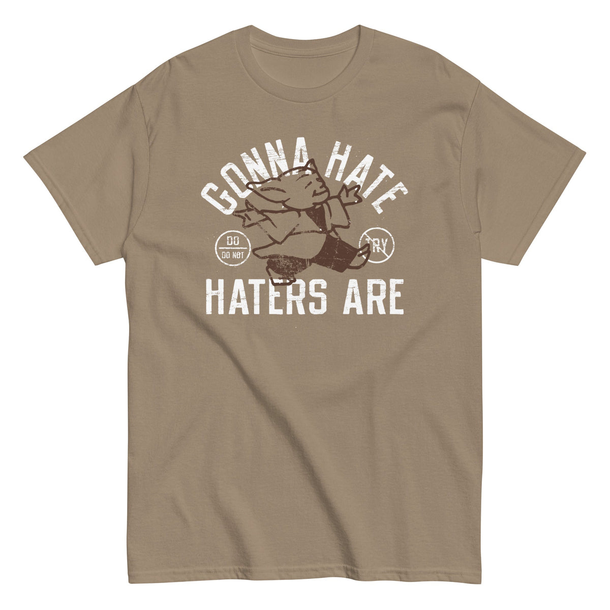 Gonna Hate Haters Are Men's Classic Tee