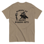 Beware Of Greeks Bearing Gifts Men's Classic Tee