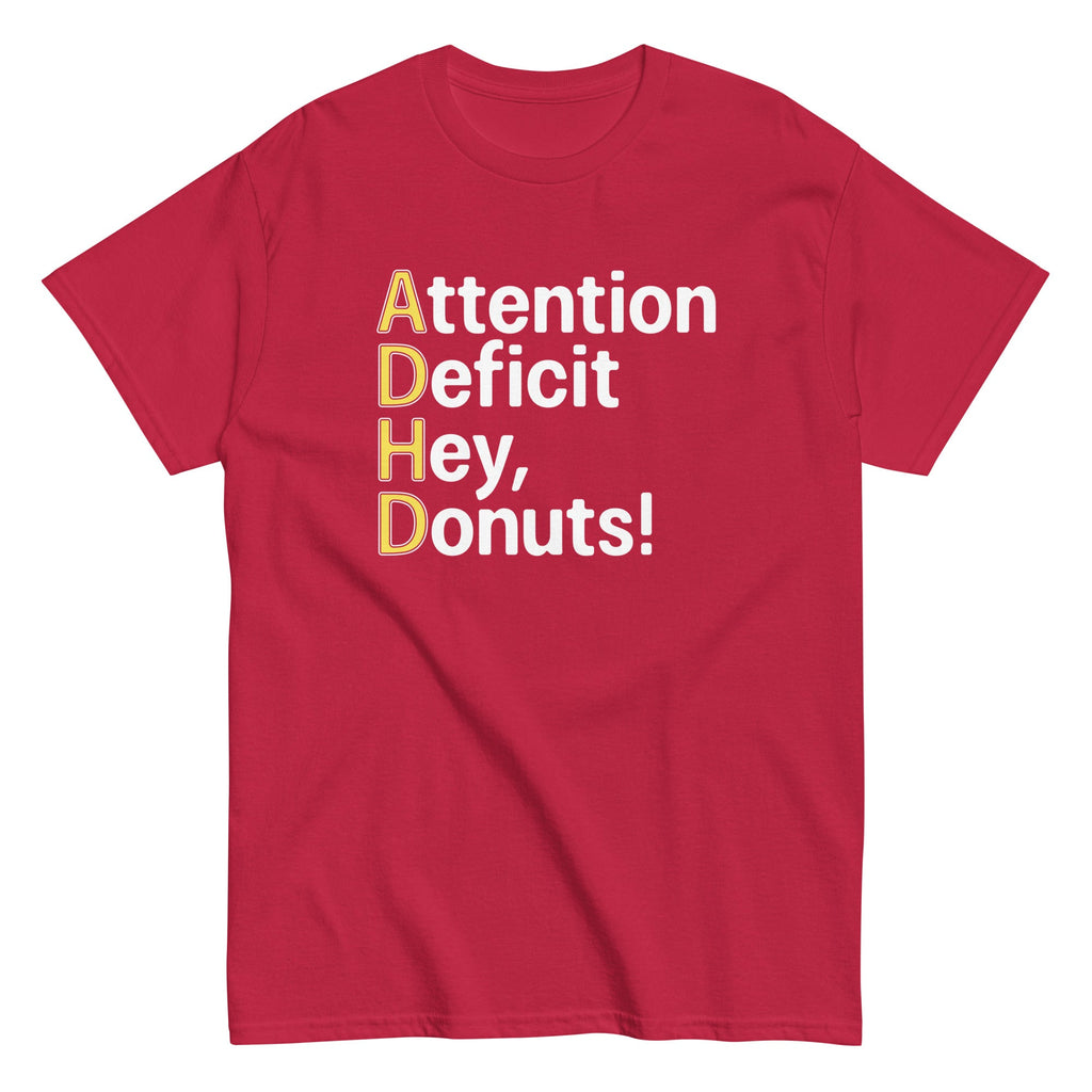 Attention Deficit Hey. Donuts! Men's Classic Tee