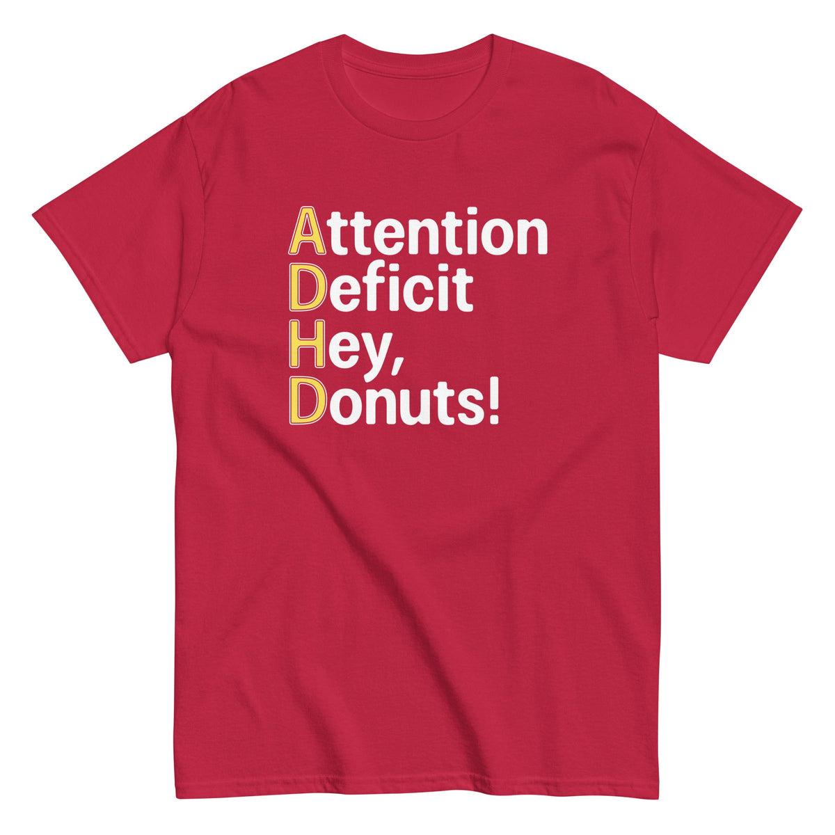 Attention Deficit Hey. Donuts! Men's Classic Tee