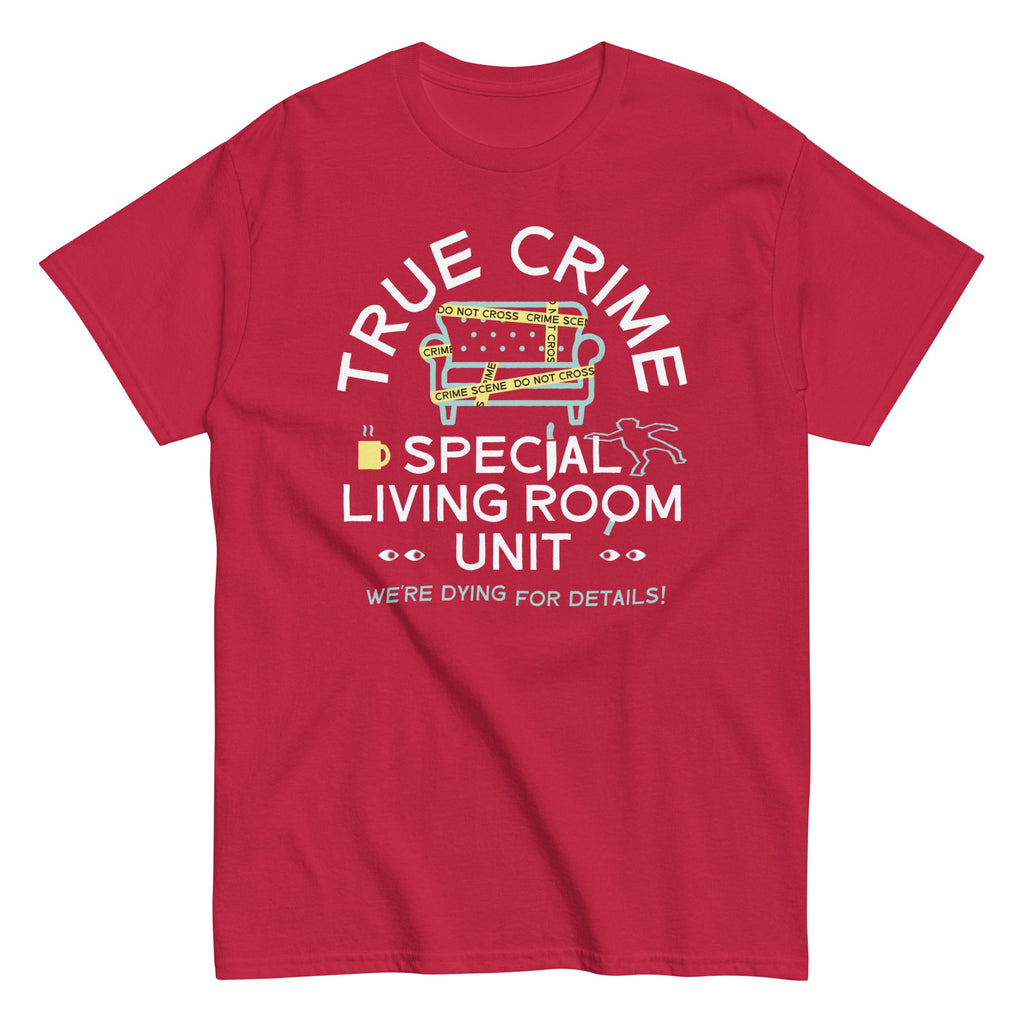 True Crime Special Living Room Unit Men's Classic Tee