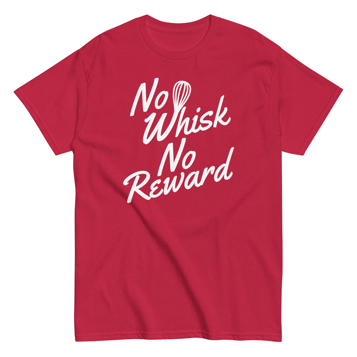 No Whisk No Reward Men's Classic Tee