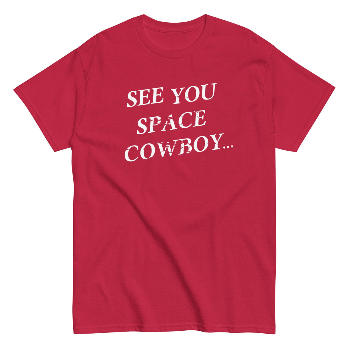 See You Space Cowboy Men's Classic Tee