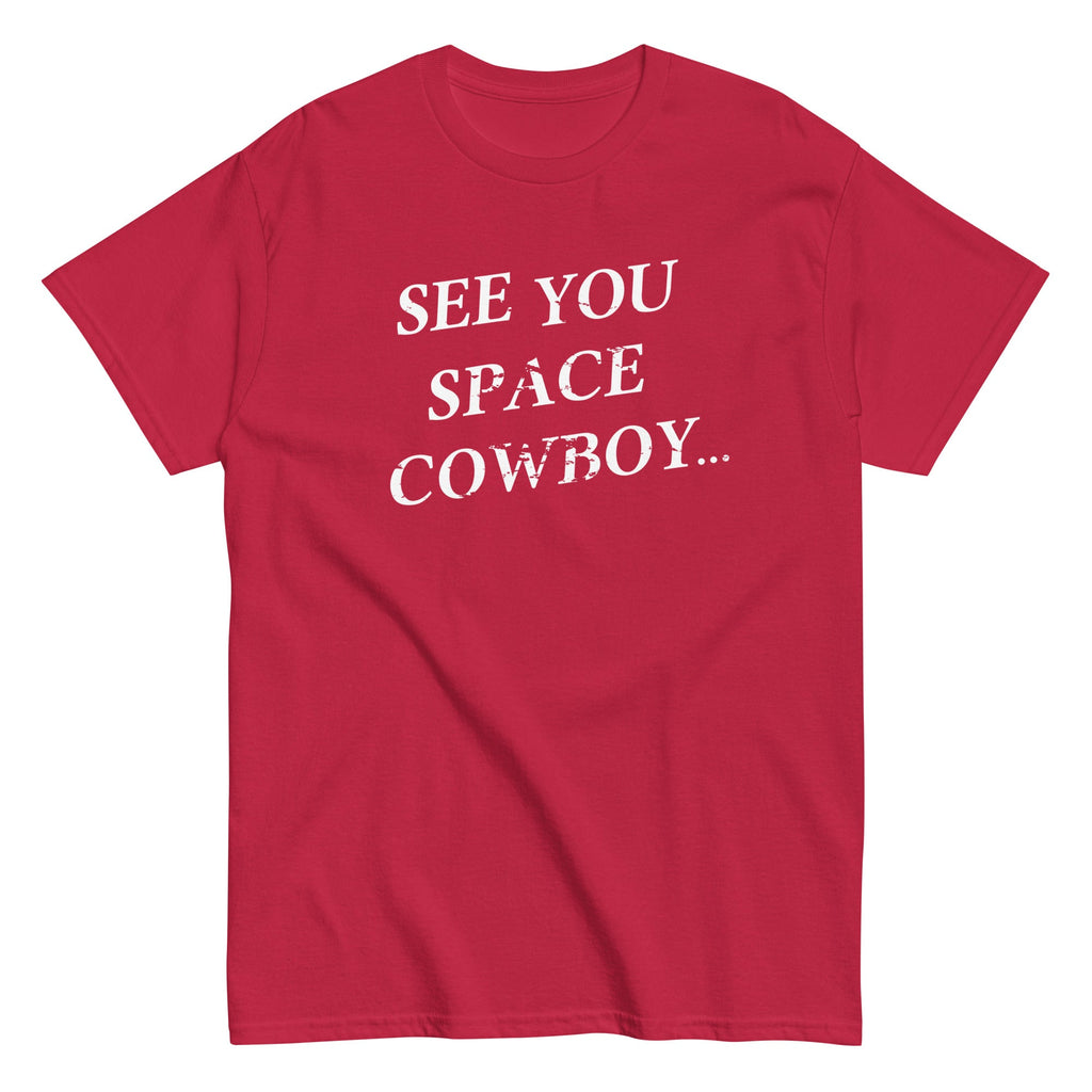 See You Space Cowboy Men's Classic Tee