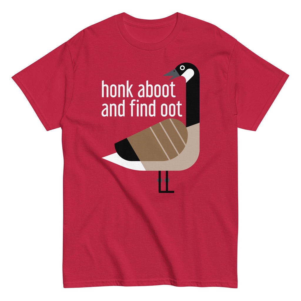 Honk Aboot And Find Oot Men's Classic Tee
