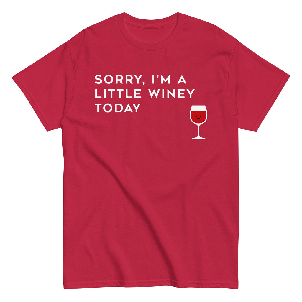 Sorry. I'm A Little Winey Today Men's Classic Tee