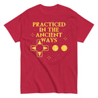 Practiced In The Ancient Ways Men's Classic Tee
