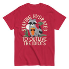 Staying Hydrated To Outlive The Idiots Men's Classic Tee