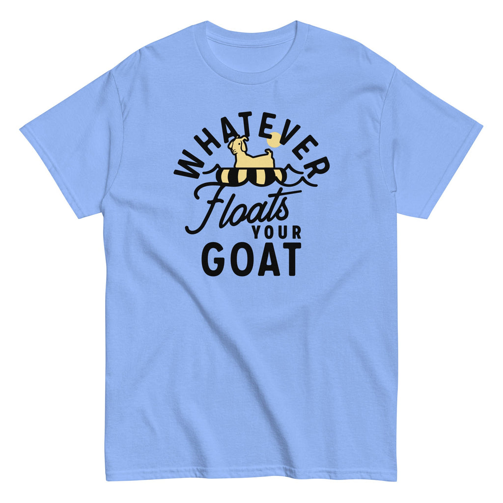 Whatever Floats Your Goat Men's Classic Tee
