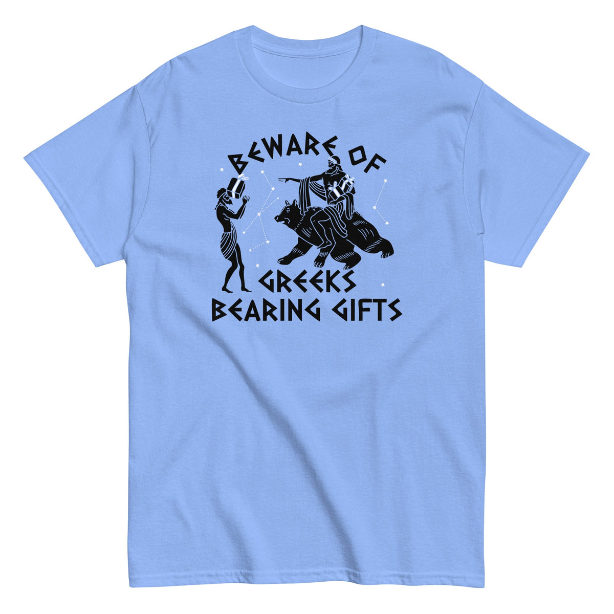 Beware Of Greeks Bearing Gifts Men's Classic Tee