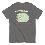 Not Today Probably Not Tomorrow Either Men's Classic Tee