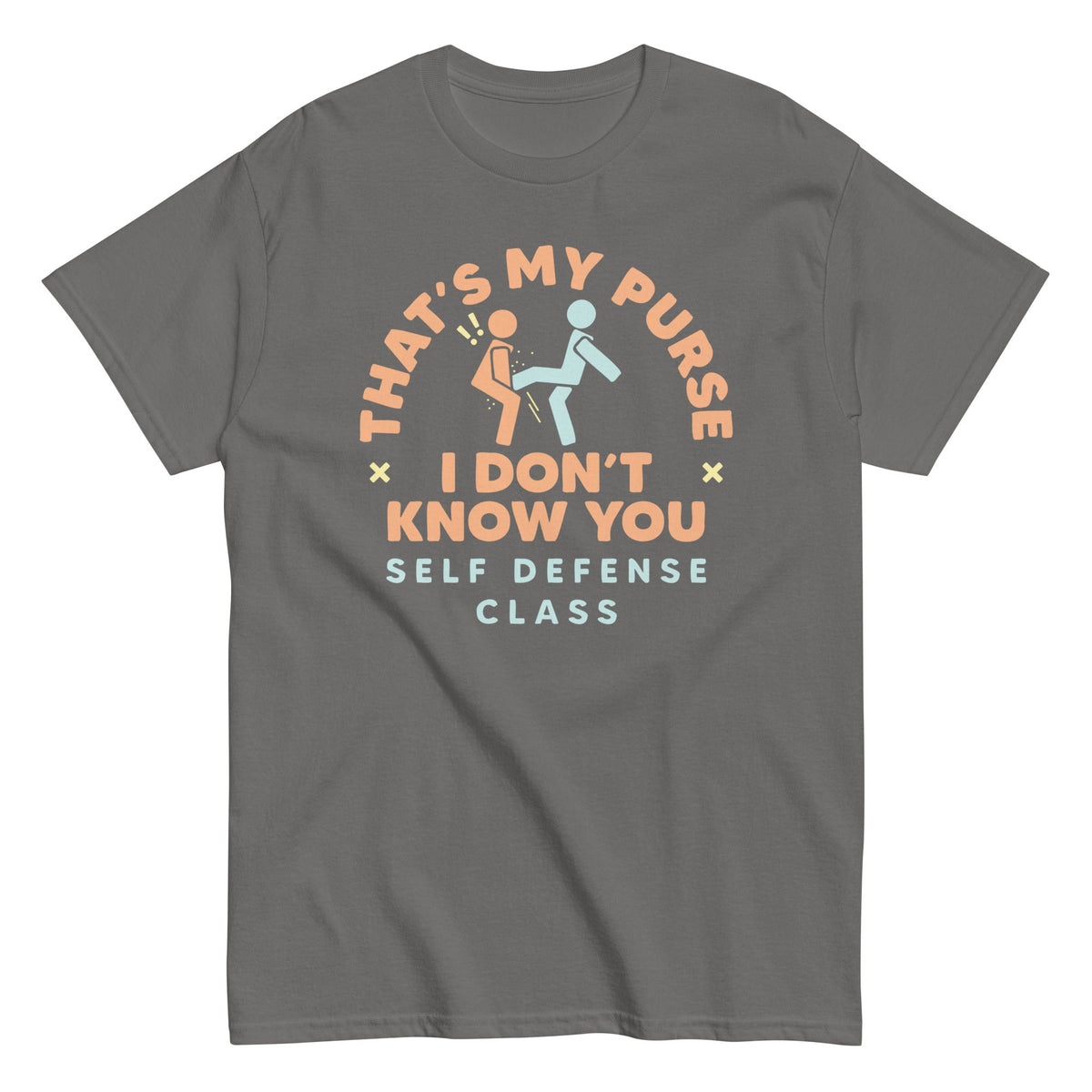 That's My Purse I Don't Know You Men's Classic Tee