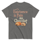 Existence Is Pain Au Chocolat Men's Classic Tee